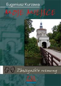 Eugeniusz Kurzawa ::: Moje miejsce ::: Zbszyskie rozmowy 